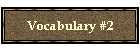 Vocabulary #2