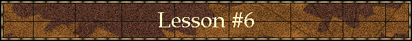 Lesson #6
