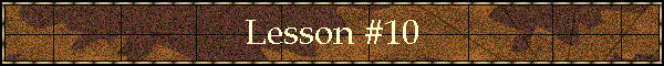 Lesson #10