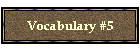 Vocabulary #5