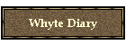 Whyte Diary